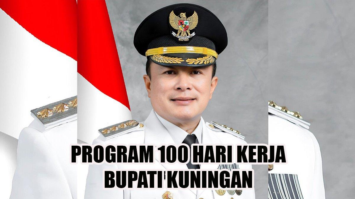 100 HARI KERJA - Inilah program 100 hari kerja Bupati Kuningan, Jawa Barat, Dian Rachmat Yanuar dan Tuti Andriani.