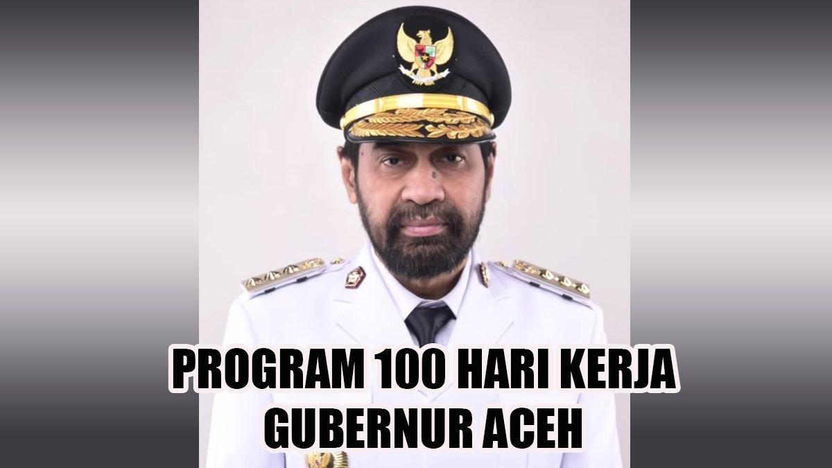100 HARI KERJA - Inilah program 100 hari kerja Gubernur dan Wakil Gubernur Aceh, Muzakir Manaf dan Fadhlullah.
