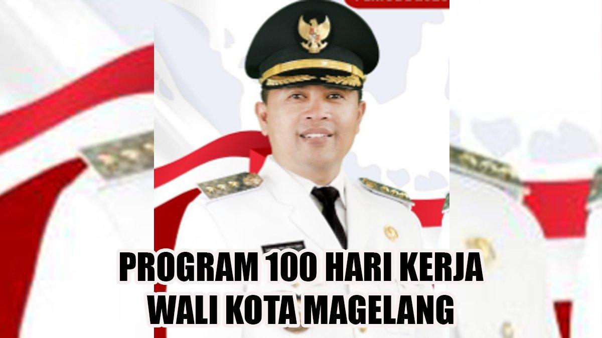 100 HARI KERJA - Inilah program 100 hari kerja Wali Kota dan Wakil Wali Kota Magelang, Jawa Tengah, Damar Prasetyono dan Sri Harso.