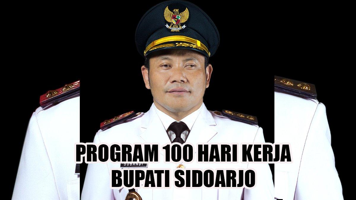 100 HARI KERJA - Inilah program 100 hari kerja Bupati dan Wakil Bupati Sidoarjo, Jawa Timur, Subandi dan Mimik Idayana.
