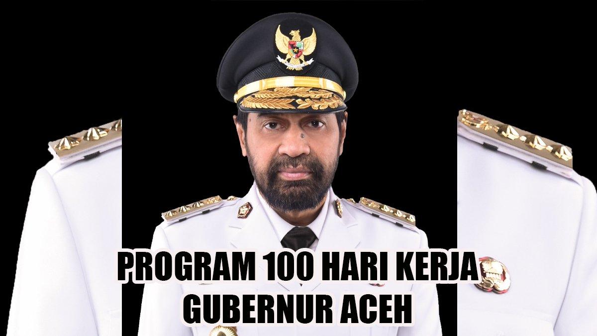 100 HARI KERJA - Inilah program 100 hari kerja Gubernur dan Wakil Gubernur Aceh, Muzakir Manaf dan Fadhlullah.