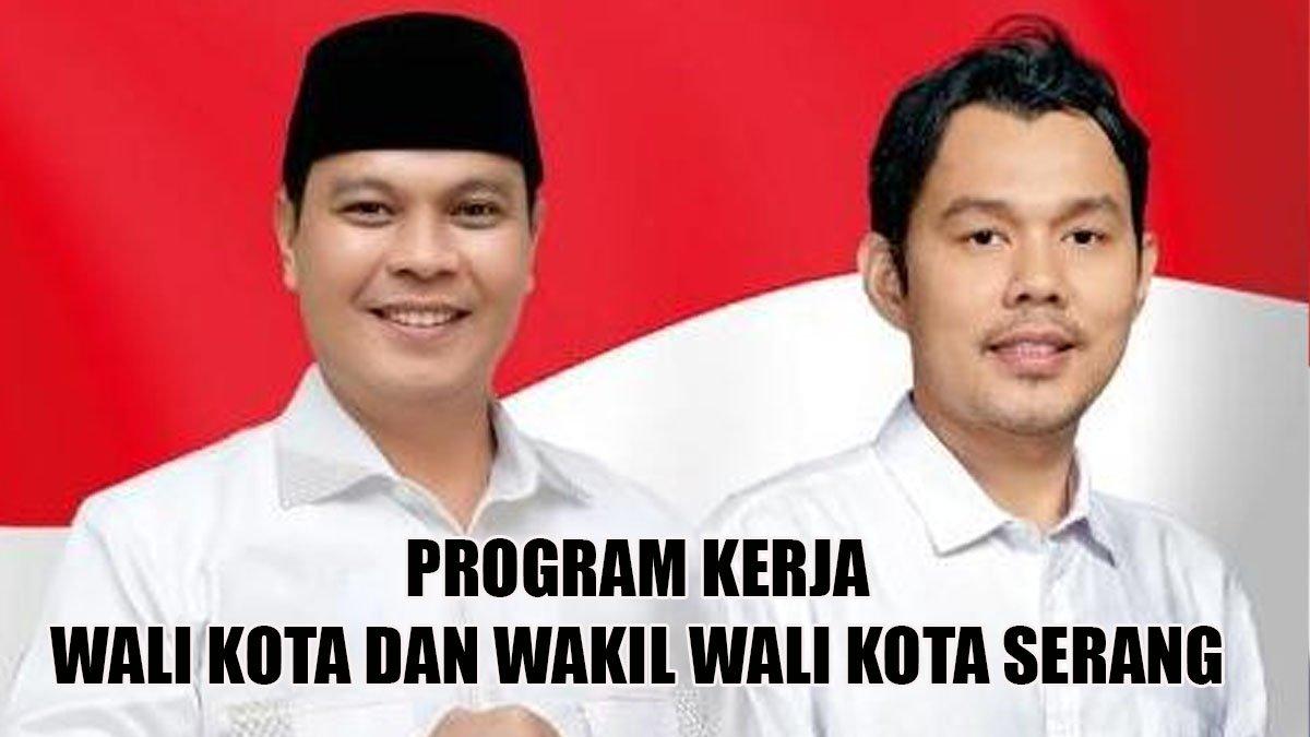 PROGRAM WALI KOTA SERANG - Inilah program kerja Wali Kota dan Wakil Wali Kota Serang, Banten, Budi Rustandi dan Nur Agis Aulia.
