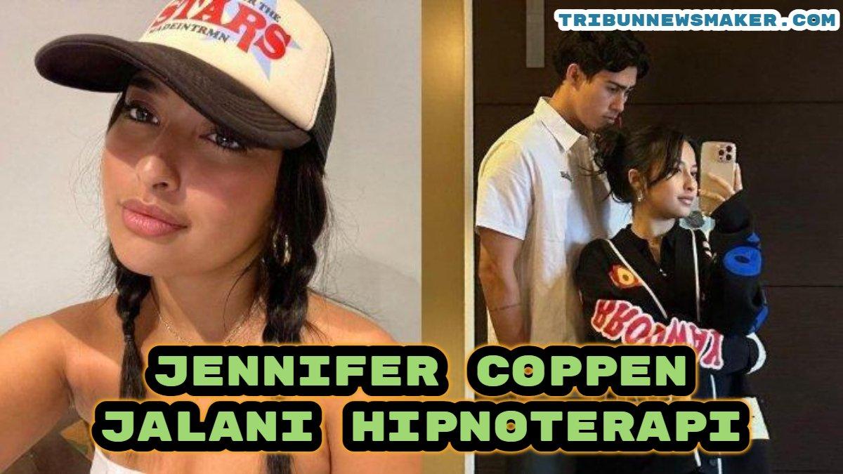 Pulihkan dari trauma, Jennifer Coppen istri mendiang Dali Wassink jalani hipnoterapi.