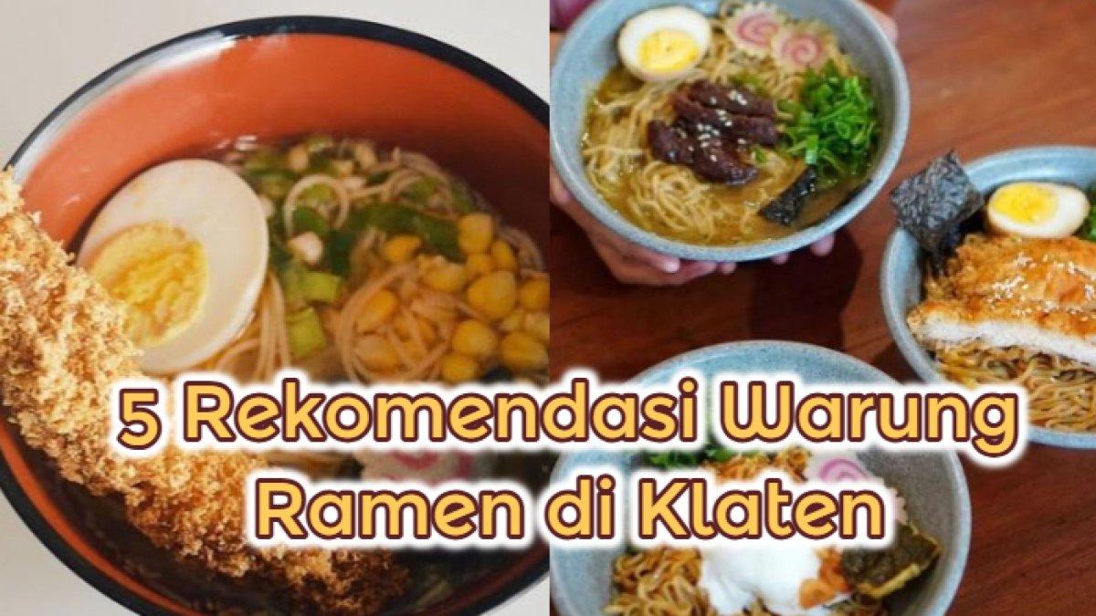 RAMEN DI KLATEN - Rekomendasi 5 warung makan ramen di Klaten dengan rating tinggi.