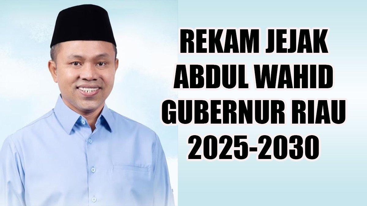 PROFIL KEPALA DAERAH - Inilah rekam jejak Abdul Wahid yang kini telah sah menjadi Gubernur Riau periode 2025-2030.