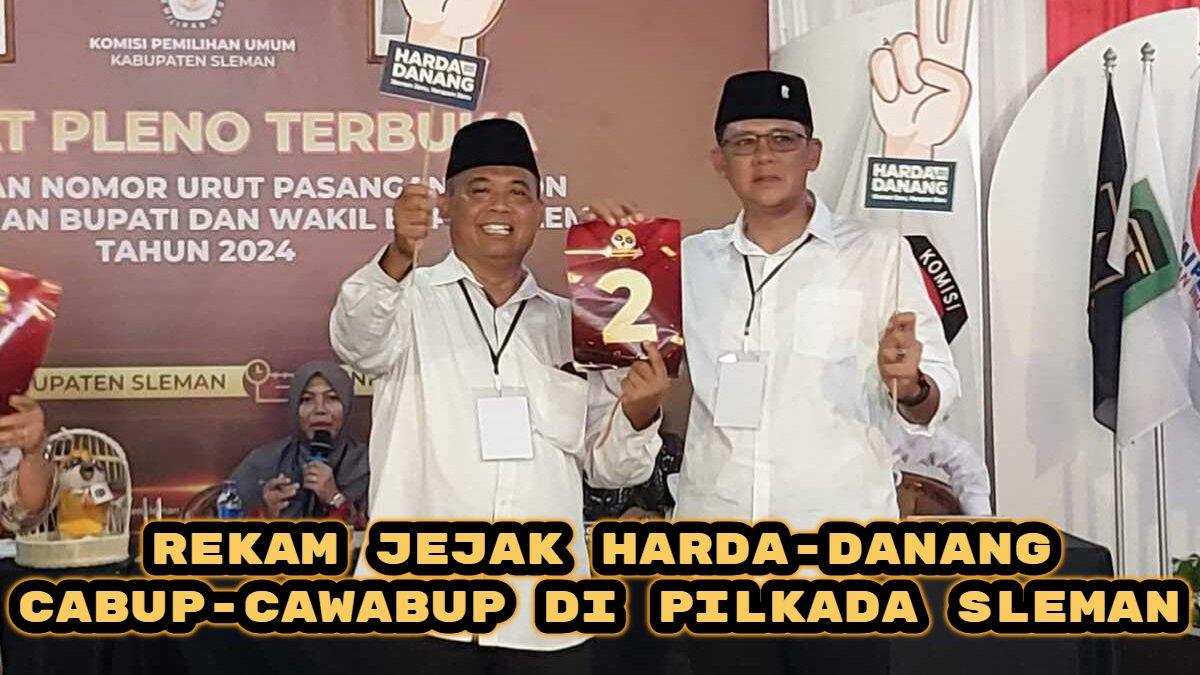 Berikut rekam jejak Harda Kiswaya dan Danang Maharsa, calon Bupati dan Wakil Bupati di Pilkada sleman 2024.