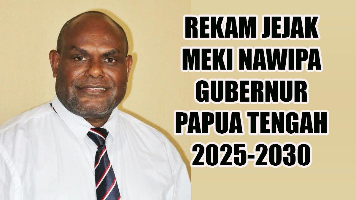 PROFIL KEPALA DAERAH - Inilah rekam jejak Meki Nawipa yang kini telah sah menjadi Gubernur Papua Tengah periode 2025-2030.