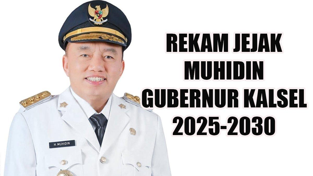 PROFIL KEPALA DAERAH - Inilah rekam jejak Muhidin yang kini telah sah menjadi Gubernur Kalimantan Selatan (Kalsel) periode 2025-2030.