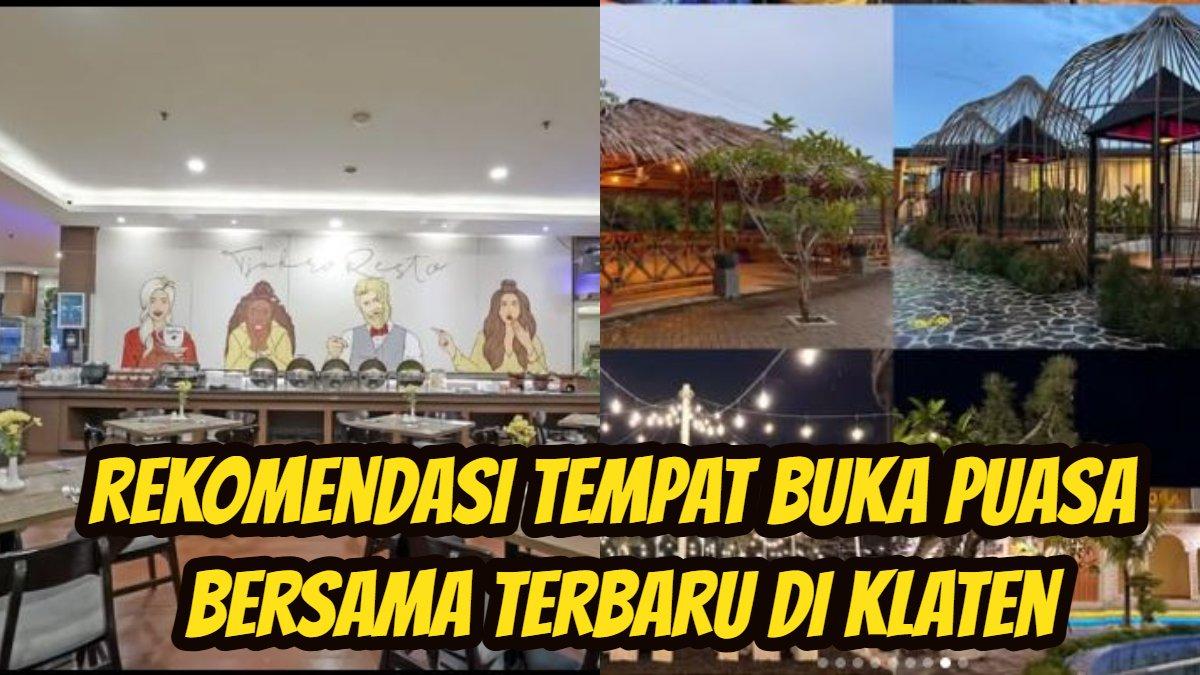 BUKA PUASA KLATEN: Rekomendasi tempat berbuka puasa bersama terbaru di Klaten