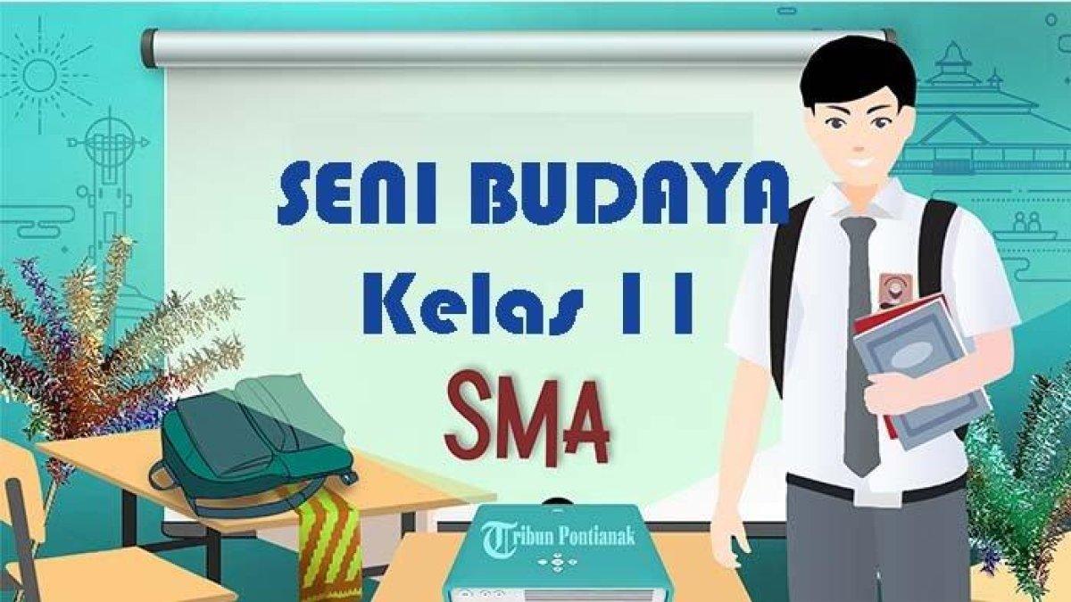 SENI BUDAYA KELAS 11
