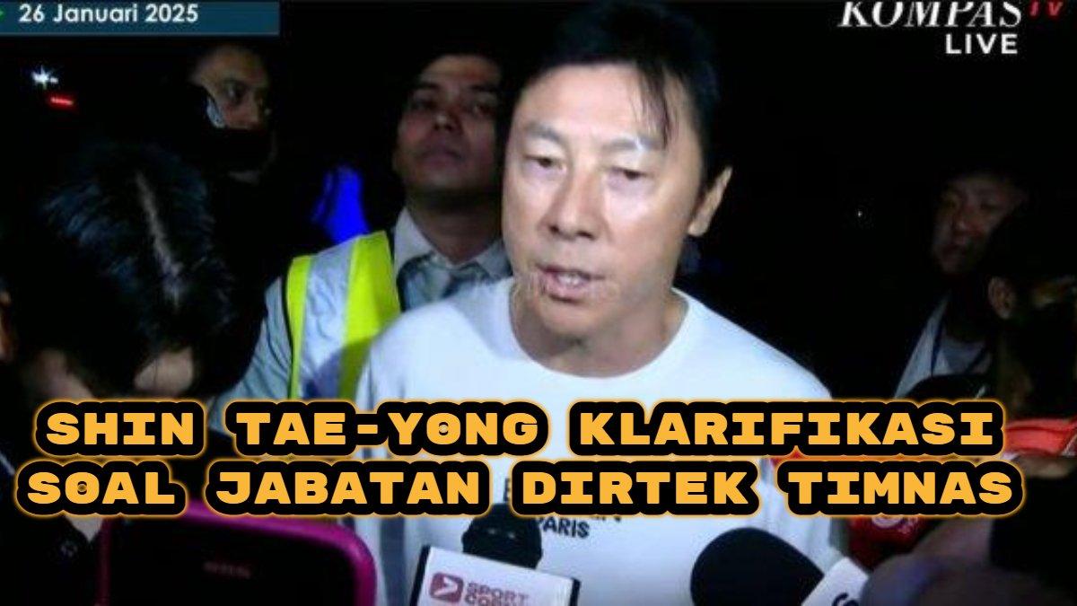 Shin Tae-yong beri klarifikasi soal jabatan Direktur Teknik (Dirtek) Timnas Indonesia era Erick Thohir, ini penjelasannya.