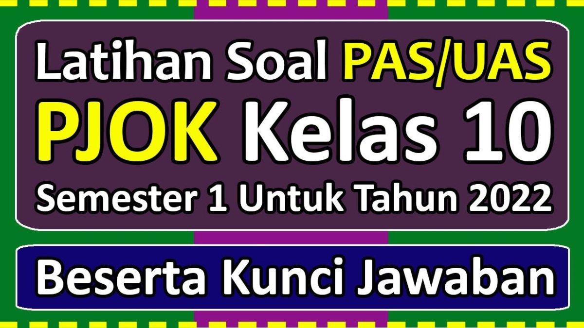 55 contoh soal kunci jawaban pjok kelas 10 sma ma apa manfaat