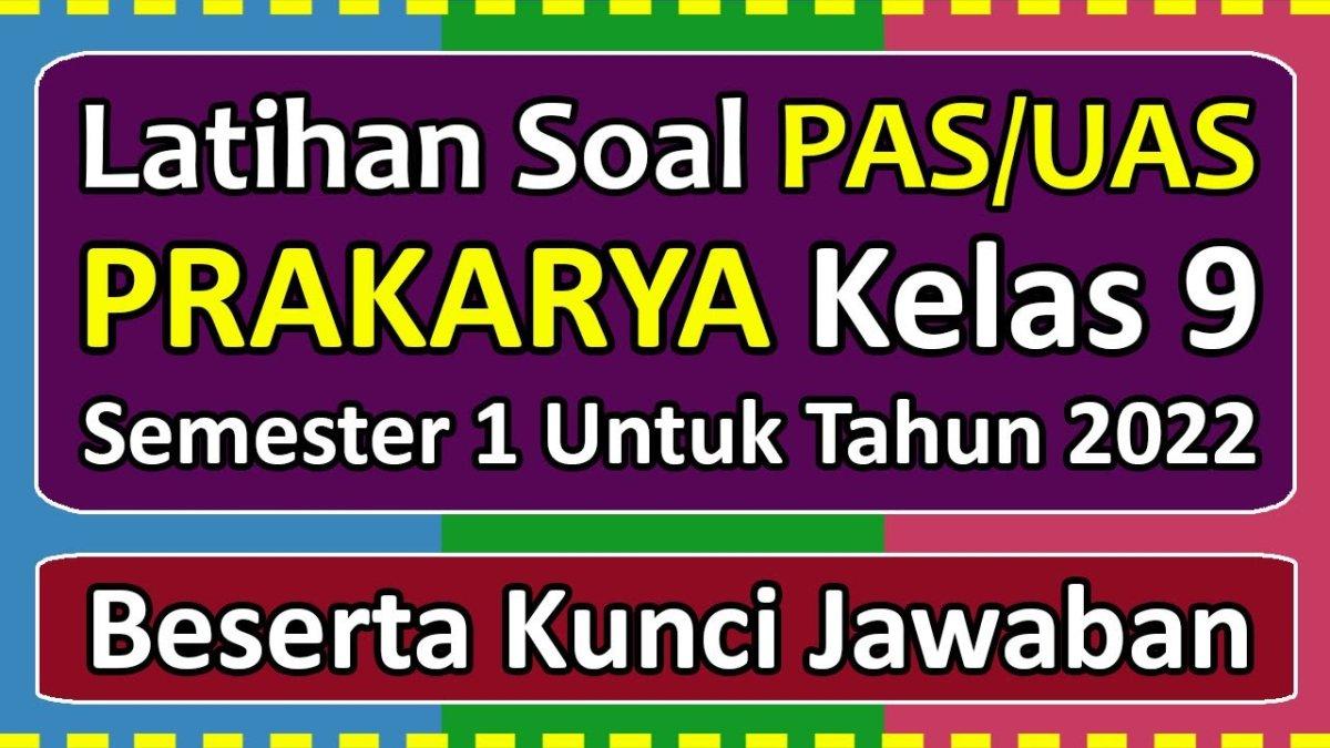 Bank Soal Prakarya Kelas 9 Semester 1: Fondasi Kuat untuk Kreativitas, Kemandirian, dan Kesiapan Ujian