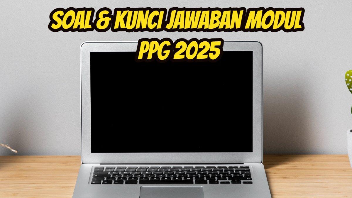 PPG 2025 - Soal dan kunci Jawaban Modul 2 PPG 2025, pertanyaan bagaimana menerapkan experiential learning