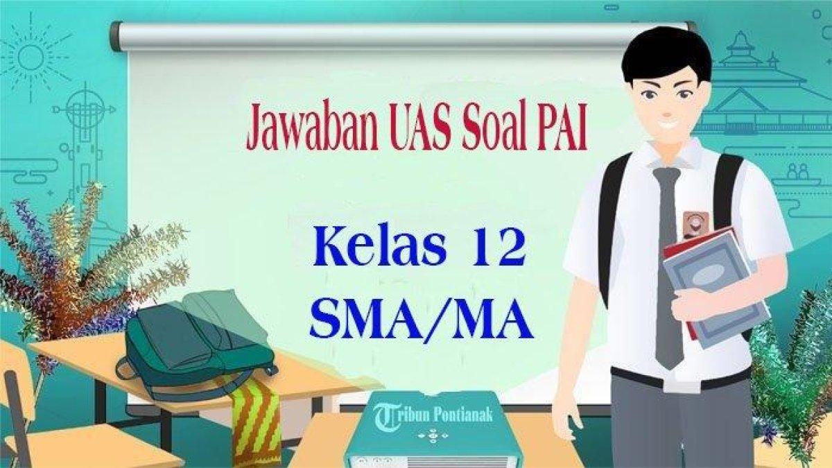Soal latihan pada pelajaran PAI kelas 12 l