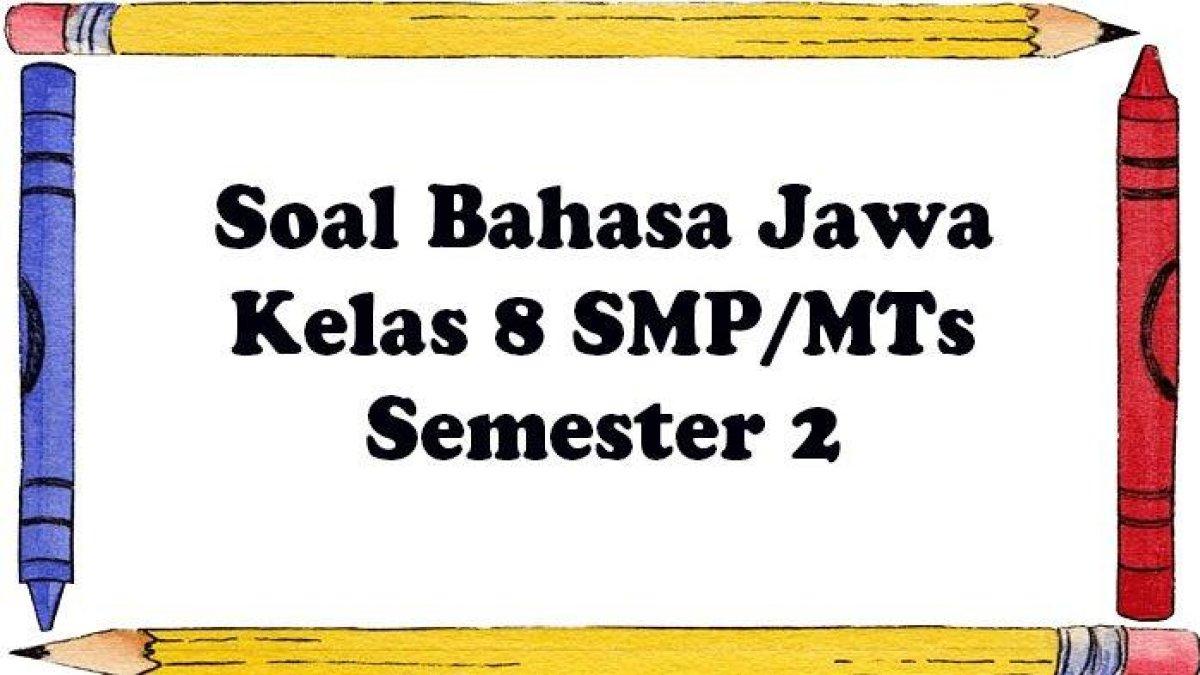 Soal-soal dan kunci jawaban kelas 8 semester 2 mengenai tembang macapat