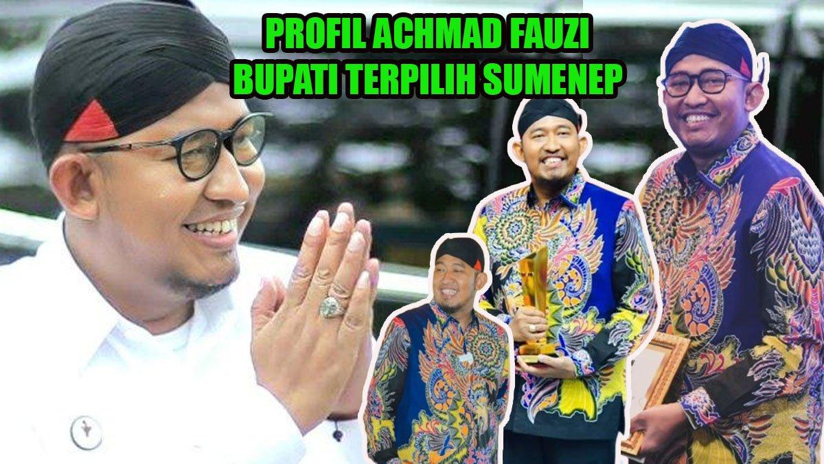 Inilah profil dari sosok Achmad Fauzi, bupati terpilih di Pilkada Sumenep 2024, pernah bercanda jadi bupati lalu jadi kenyataan.