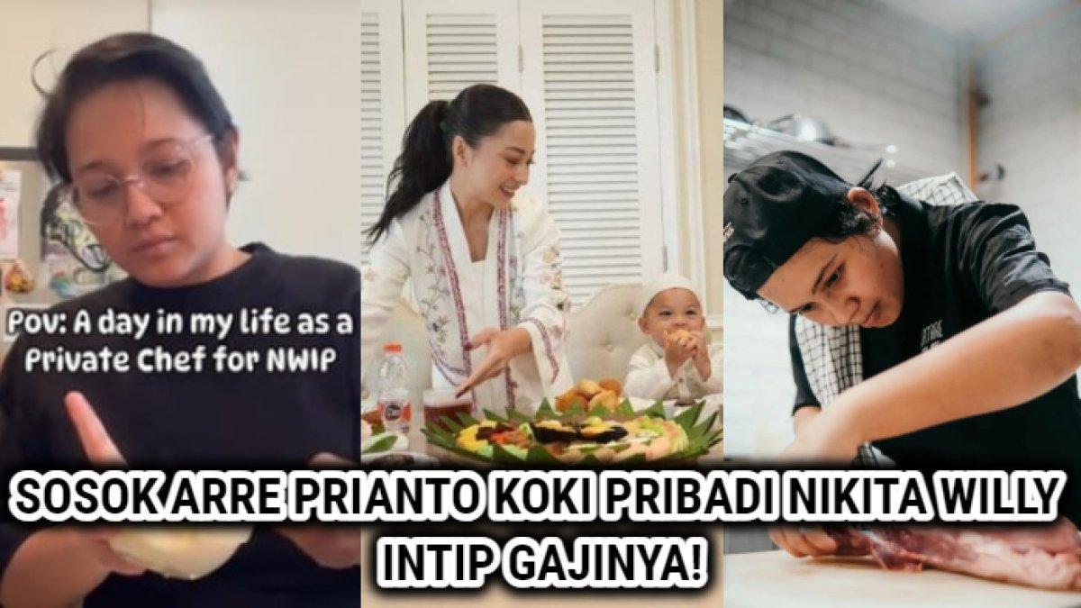Sosok Arre Prianto, Koki pribadi Nikita Willy dan Indra Priawan