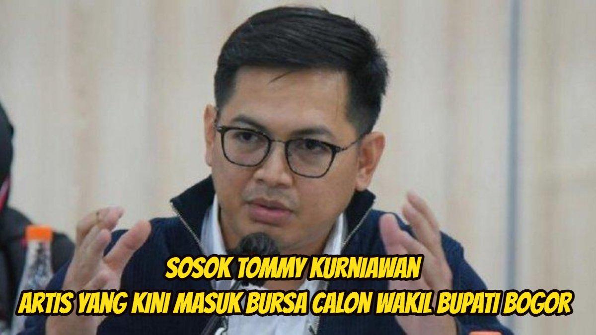 Sosok Tommy Kurniawan, artis yang kini jadi Cawabup Bogor