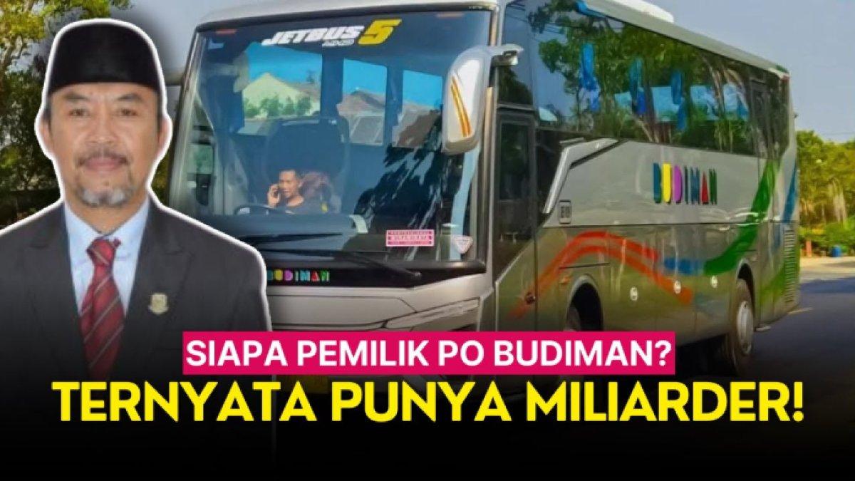 Sosok dibalik Bus PO Budiman, ternyata crazy rich yang dulunya merupakan pedagang kecil di Tasikmalaya, Jawa Barata