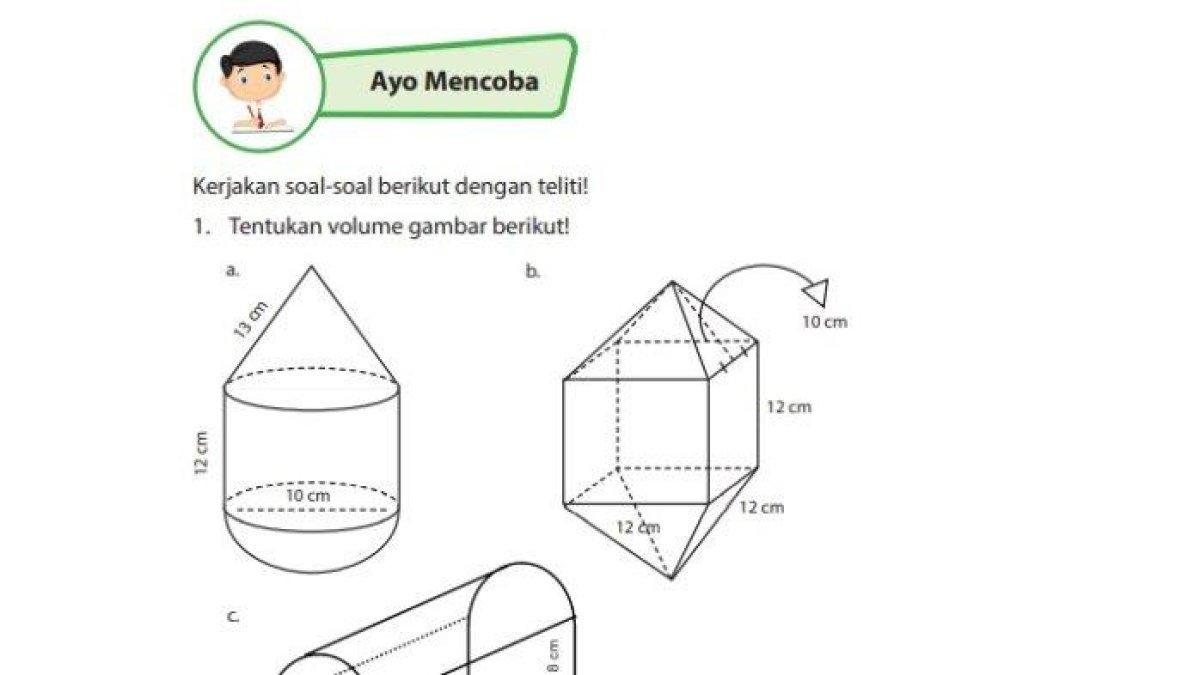 Soal Matematika Kelas 6 halaman 157 - buku Kunci jawaban Matematika Kelas 6 halaman 157 158 cara menghitung volume bangun gabungan pada soal ayo mencoba dengan benar.