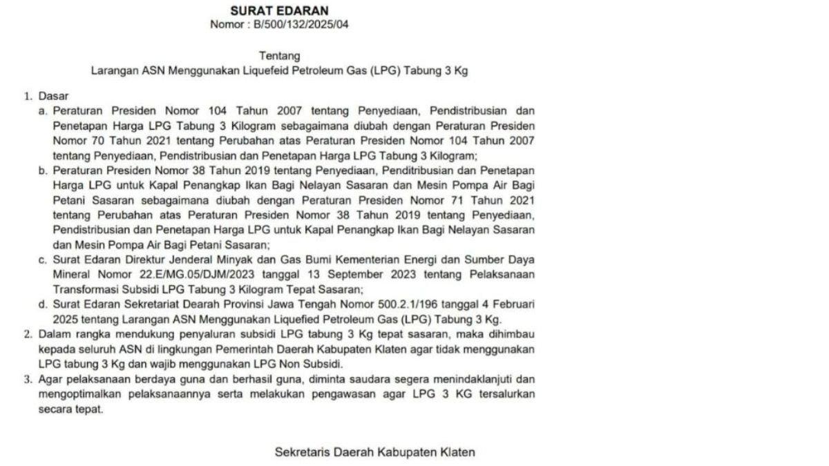 INFO KLATEN - Surat Edaran nomor B/500/132/2025/04, yang ditandatangani Sekretaris Daerah (Sekda) Kabupaten Klaten Jajang Prihono, melarang Aparatur Sipil Negara (ASN) menggunakan liquefied petroleum gas atau elpiji 3 kg.