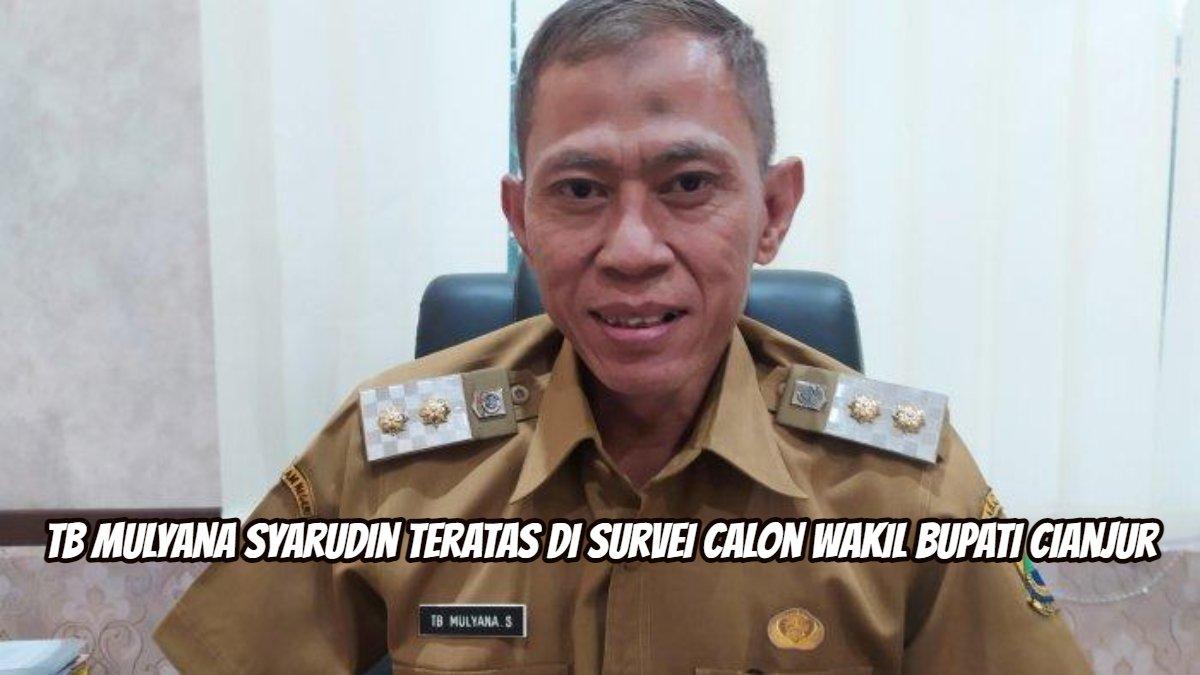 TB Mulyana Syarudin teratas di survei calon Wakil Bupati Cianjur