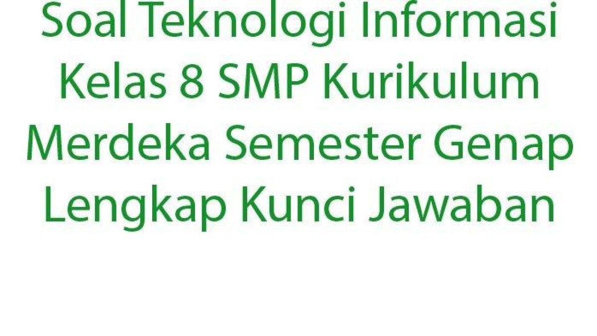 Teknologi Informasi Kelas 8 SMP. Ada 15