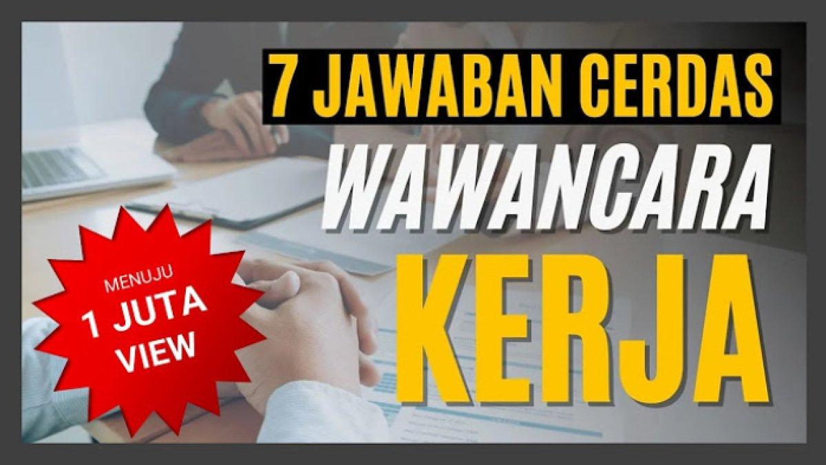 Tips lolos seleksi wawancara kerja