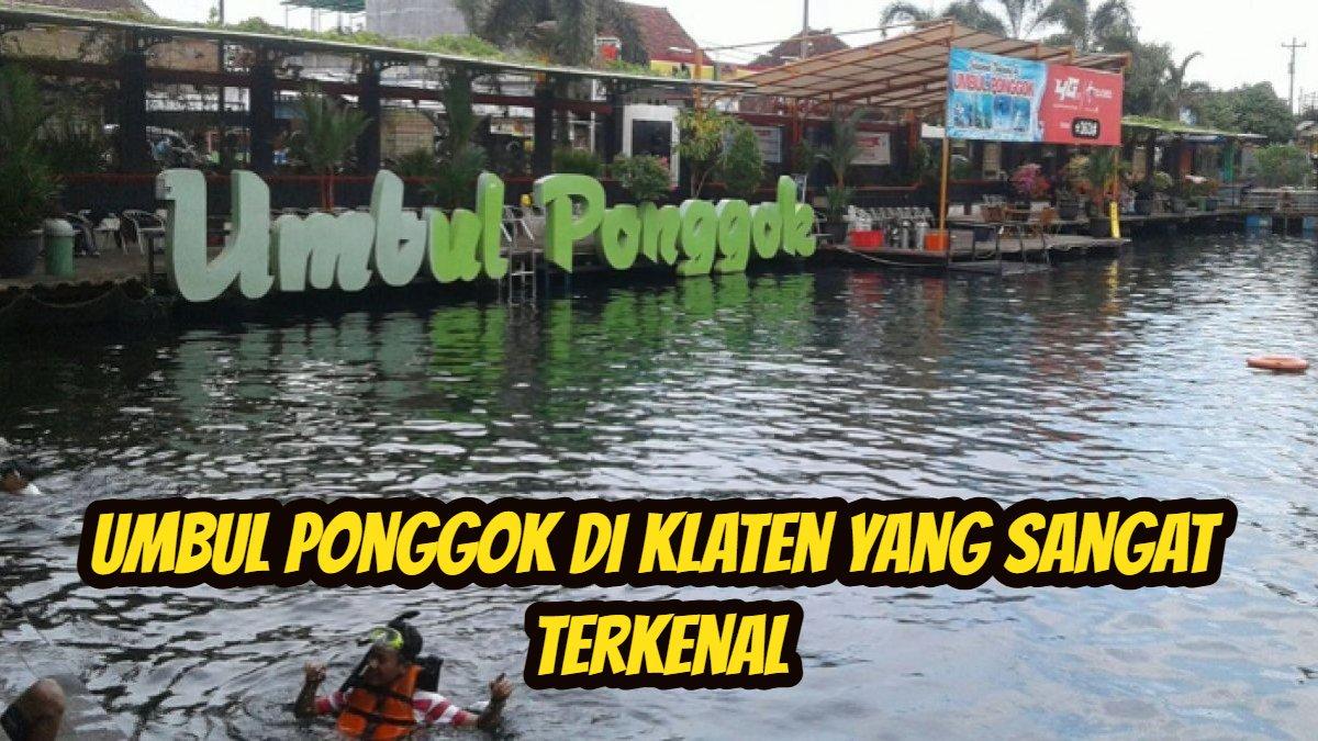 WISATA KLATEN: Umbul Ponggok di Klaten yang, umbul yang sangat terkenal di Klaten