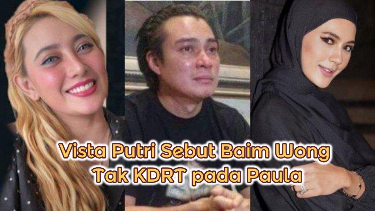 POLEMIK BAIK WONG - Vista Putri (kiri) Baim Wong (tengah) Paula Verhoeven (kanan) diunduh dari Instagram - Vista Putri yakin Baim Wong tak lakukan KDRT pada Paula.