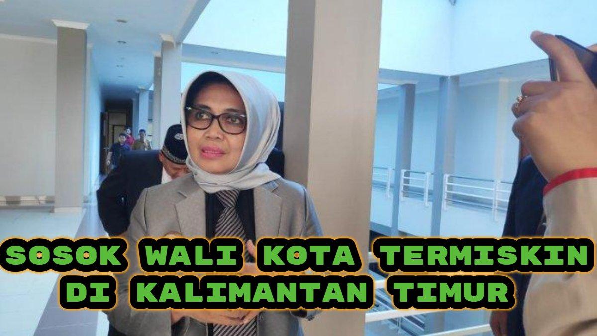 WALI KOTA TERMISKIN - Walikota Bontang, Neni Moerniaeni. Sosok Wali Kota termiskin di Kalimantan Timur pemilik harta terendah yakni Neni Moerniaeni, Wali Kota Terpilih Bontang 2024 dengan kekayaan Rp 8,7 miliar.