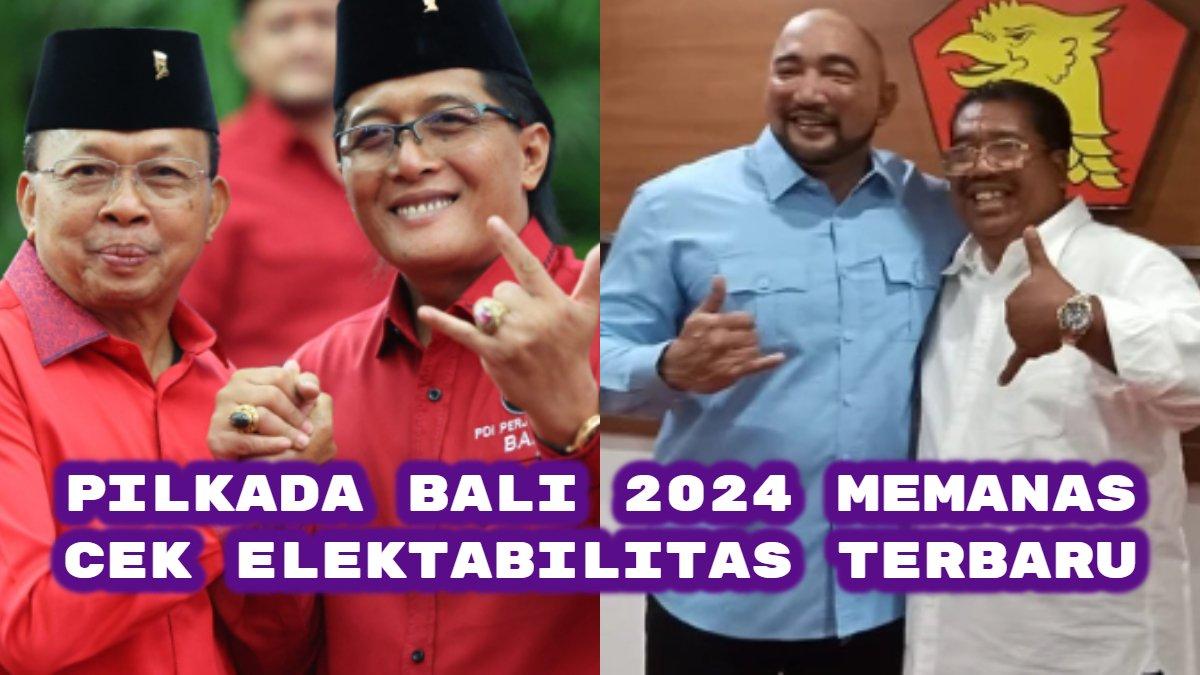 Survei elektabilitas terbaru Pilkada Bali 2024. Wayan Koster-Giri Prasta vs Made Muliawan Arya alias De Gadjah-Putu Agus Suradnyana, Siapa Unggul?