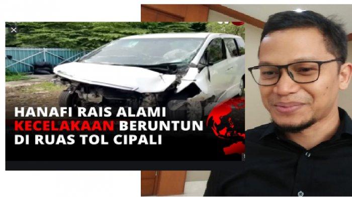 Kronologi Hanafi Rais Kecelakaan Beruntun di Tol Cipali, Mobil Ditabrak ...