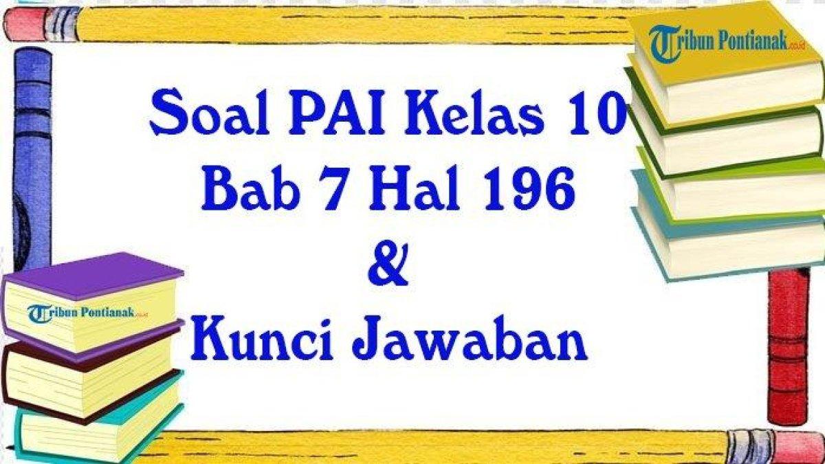 an kunci jawaban dalam pembahasan latihan ujian sekolah PAI Kelas 10 Bab 7