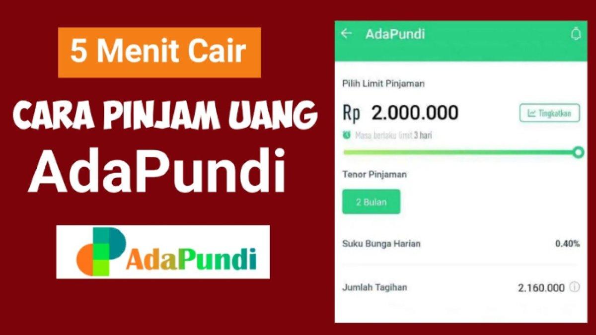 Berikut cara mengajukan pinjaman online via aplikasi AdaPundi, syarat mudah, cukup 10 menit langsung cair.