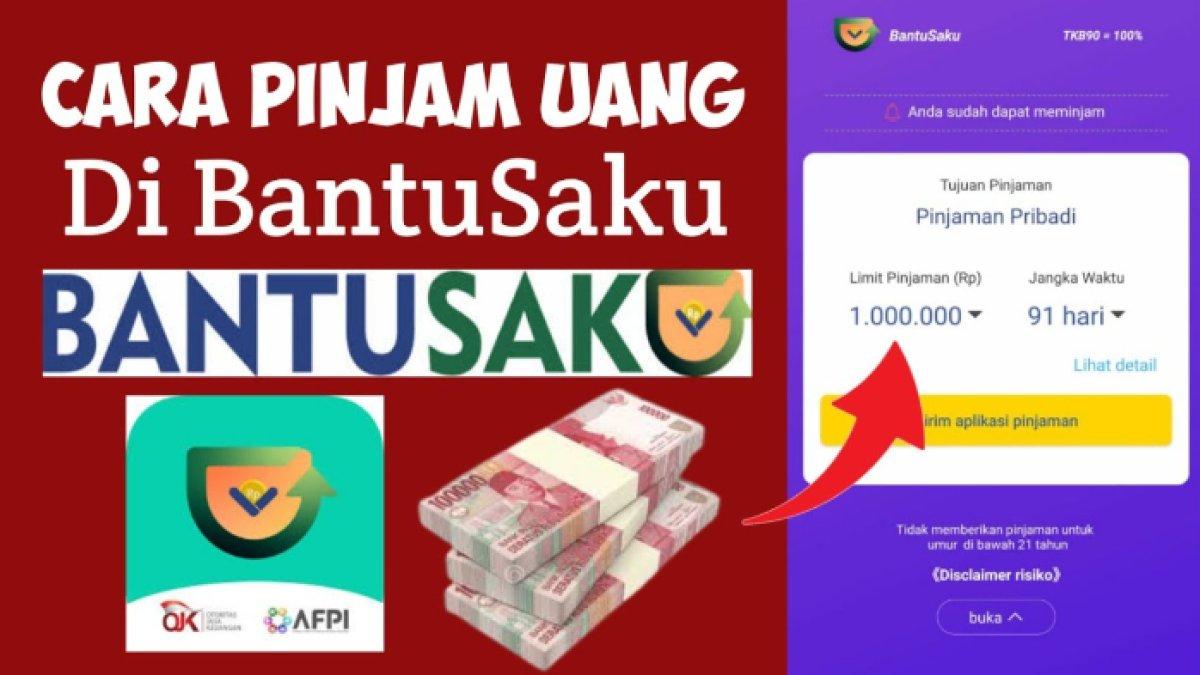 Berikut cara mengajukan pinjaman online via aplikasi BantuSaku, dijamin mudah.