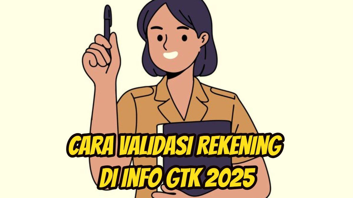 INFO GTK - llustrasi guru mengajar. Inilah cara mudah validasi rekening di Info GTK 2025 untuk cek tunjangan sertifikasi guru.