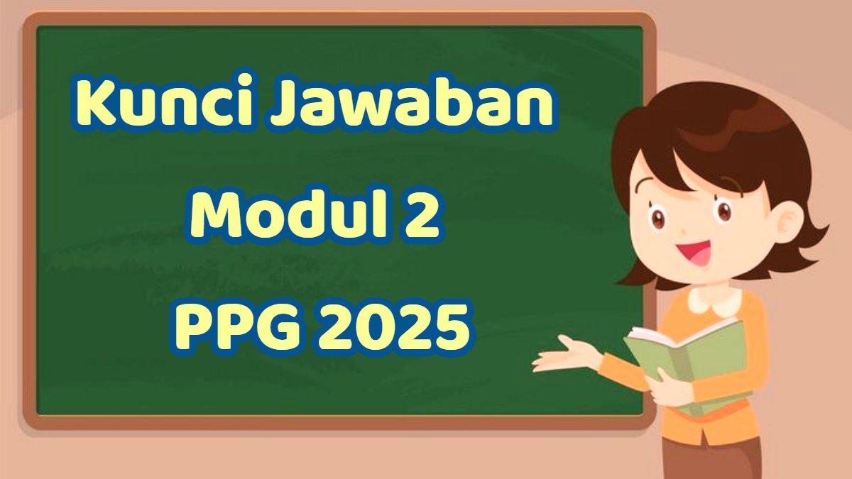 PPG 2025 - Inilah soal dan kunci jawaban Modul 2 PPG 2025, cerita reflektif: Alasan Mengapa Kolaborasi Mutlak Diperlukan