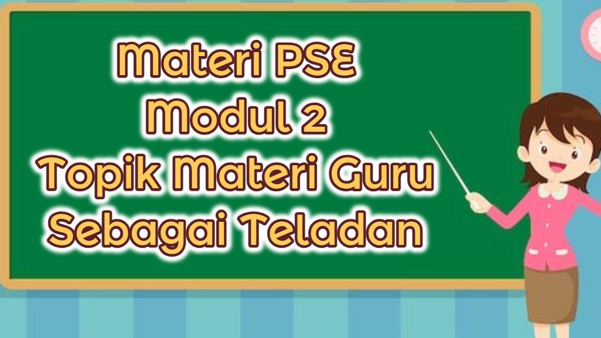 PPG 2025 - Inilah kunci jawaban PPG 2025, materi PSE Modul 2 Topik Materi Guru Sebagai Teladan, jawab pertanyaan Empati Kognitif Diperoleh Melalui?'