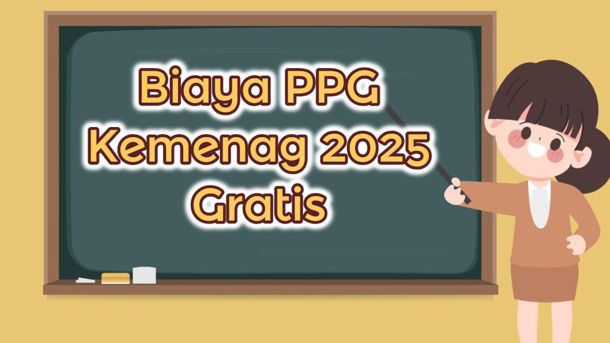 PPG KEMENAG 2025 - Biaya guru yang ikut PPG 2025 gratis! Simak jadwal lengkapnya.