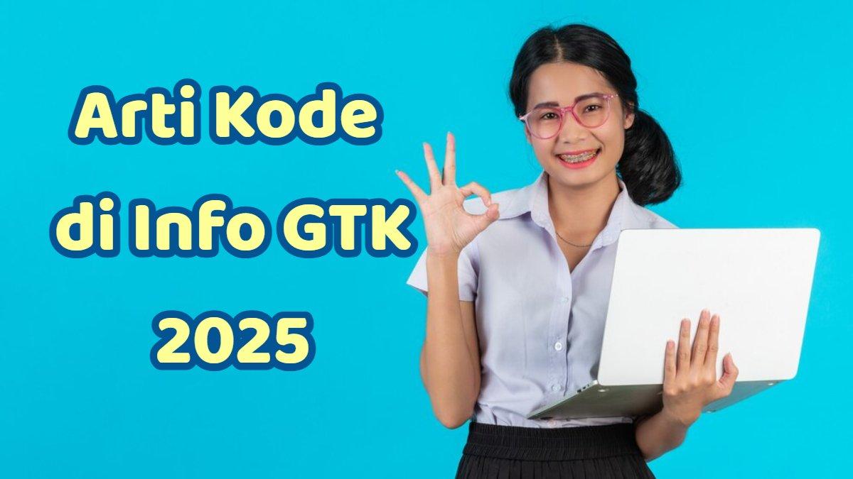 INFO GTK 2025 - Inilah cara verifikasi rekening di Info GTK 2025, kenali arti kode 01, 02, 04, 06, 07, 08, 13, 16, 17, 19, 99.