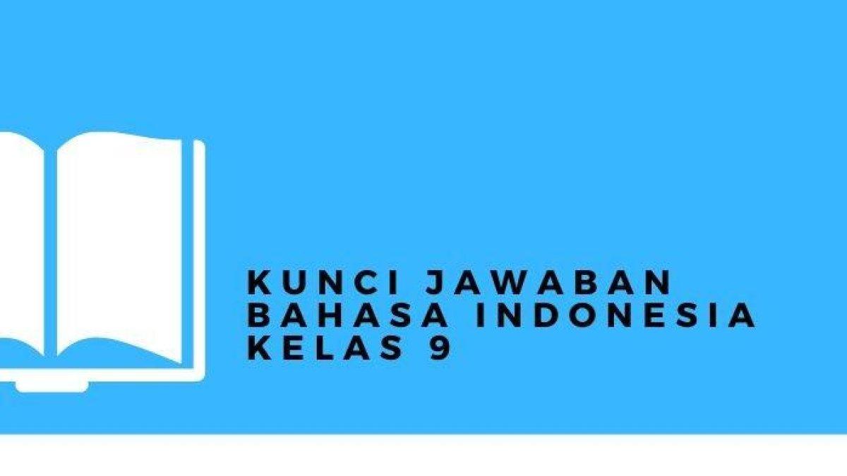 Kunci jawaban dari soal Bahasa Indonesia kelas 9 SMP kegiatan 1 yang di dalamnya terkandung materi membandingkan dan menyimpulkan isi teks diskusi.