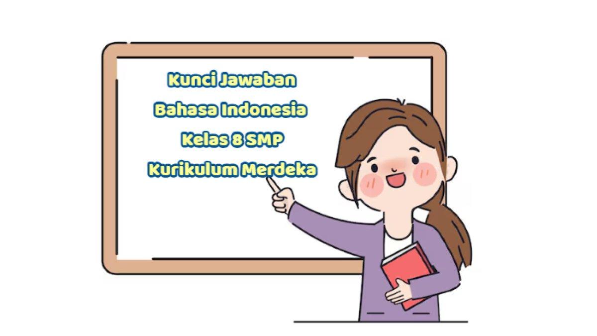Latihan dan Jawaban Bahasa Indonesia Kelas 8 SMP Halaman 120