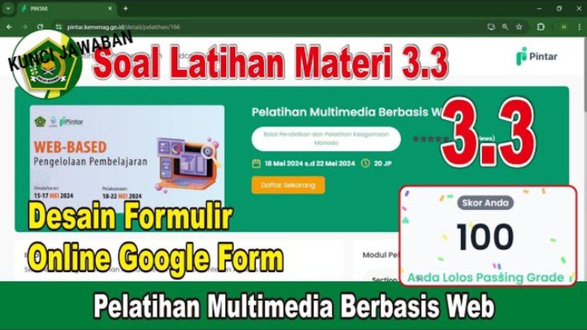 Kunci jawaban terbaik dari Modul 3.3 Desain Formulir Online Pelatihan Multimedia Berbasis Web Pintar Kemenag.