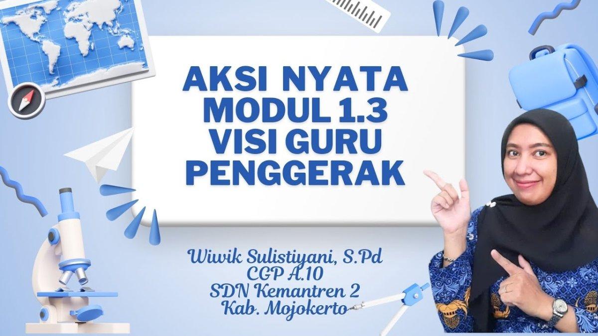 Referensi visi Guru Penggerak Modul 1.3 Mulai dari Diri Sendiri, Program Guru Penggerak 2024.