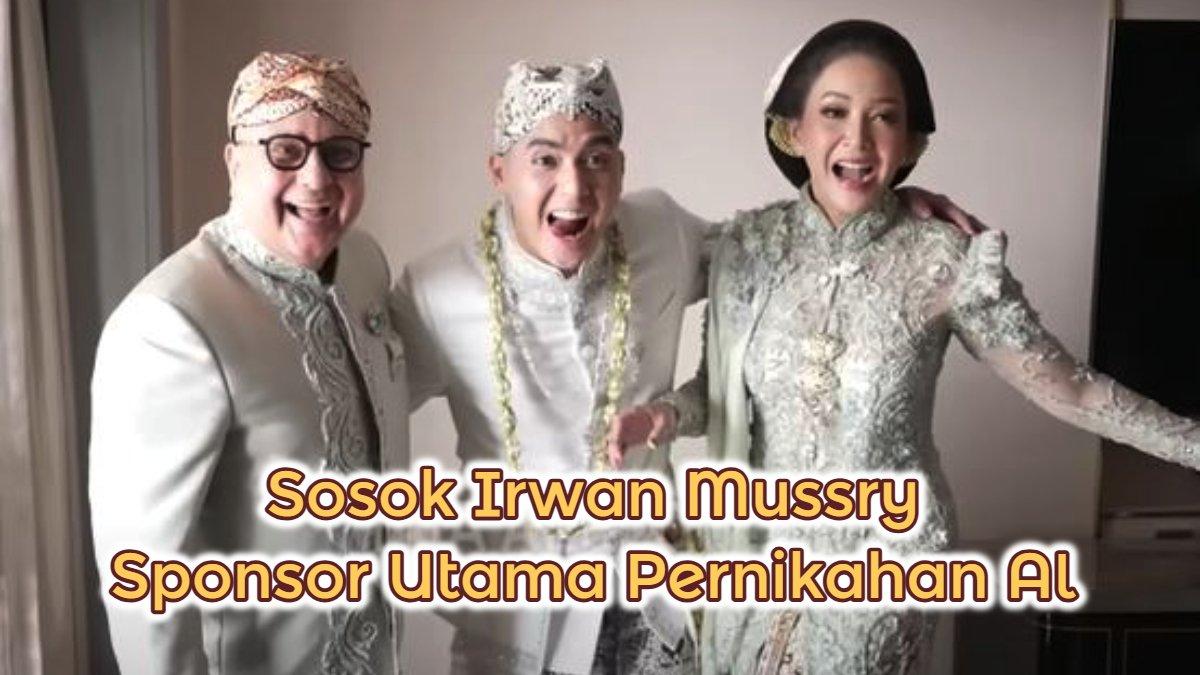 SOSOK IRWAN MUSSRY - Inilah sosok Irwan Mussry suami Maia Estianty, disebut sponsor utama dalam pernikahan Al Ghazali dan Alyssa, beri seserahan mewah.