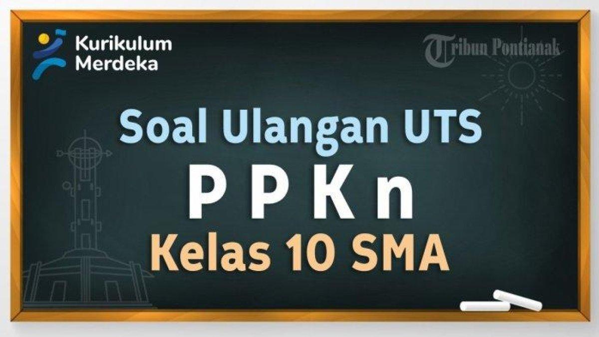 ppkn kelas 10 20 soal