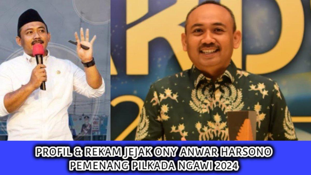 Profil dan daftar aset dari Ony Anwar Harsoni, seorang komisaris yang kini sukses memenangkan Pilkada Ngawi 2024.