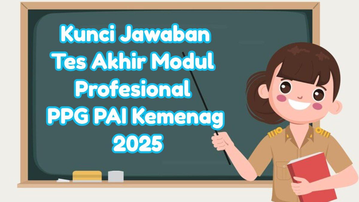 PPG KEMENAG 2025 - Ilustrasi guru yang diunduh dari Freepik. Simak soal dan kunci Jawaban Tes Akhir Modul Profesional PPG PAI Kemenag 2025.